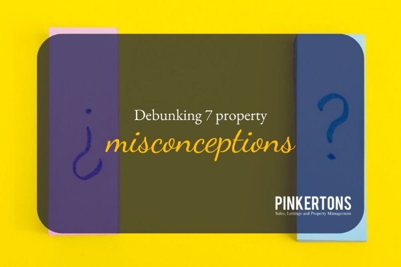Debunking 7 property misconceptions
